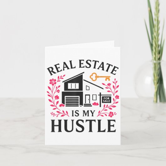Realtor Real Estate Is My Hustle Kaart (Voorkant)