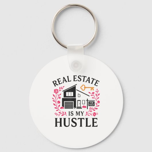 Realtor Real Estate Is My Hustle  Sleutelhanger (Voorkant)
