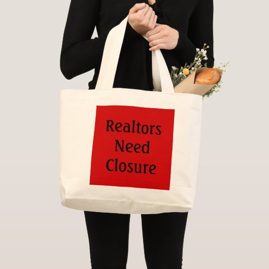 Realtors hebben sluiting nodig grote tote bag (Voorkant (product))