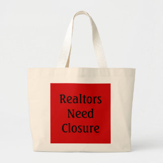 Realtors hebben sluiting nodig grote tote bag