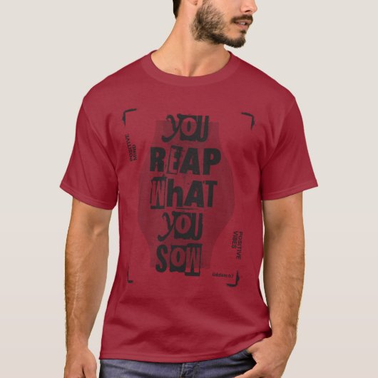 Reap wat je ziet t-shirt (Voorkant)