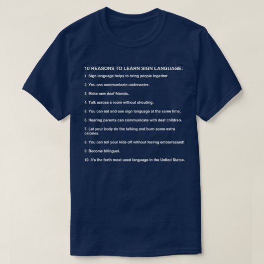 Reasons To Learn Sign Language Asl Gifts T-shirt (Design voorkant)
