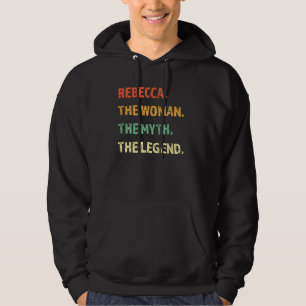 Rebecca The Woman The Myth The Legend Funny Girl Hoodie