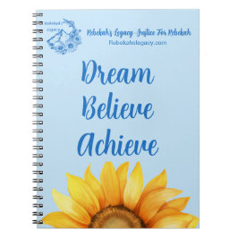 Rebekah’s Legacy Dream • Believe • Achieve Journal Notitieboek