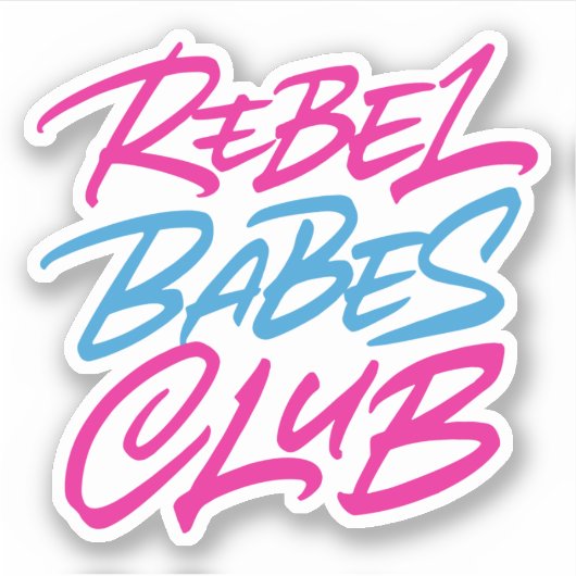 Rebel Babes Club Sticker (Voorkant)