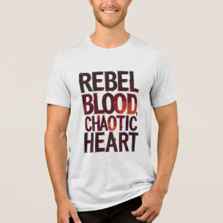 Rebel Blood, Chaotisch Hart Tri-Blend Shirt