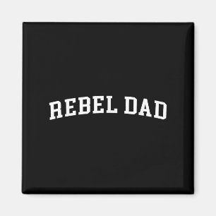 Rebel Dad Magneet