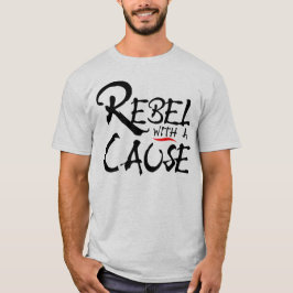 Rebel met Oorzaak T-shirt