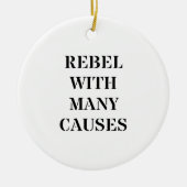 Rebel met veel oorzaken keramisch ornament (Voorkant)