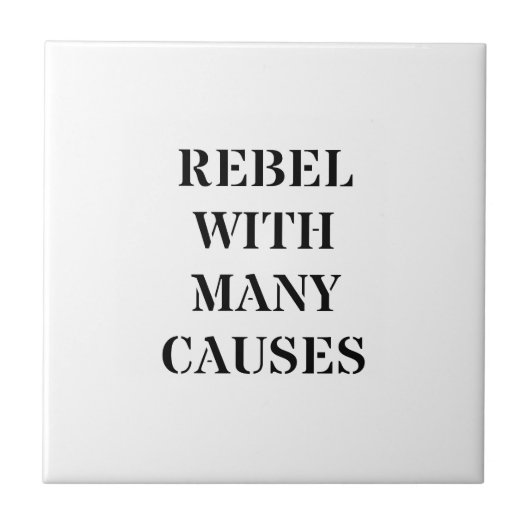 Rebel met veel oorzaken tegeltje (Voorkant)