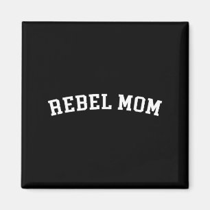 Rebel Mom Magneet