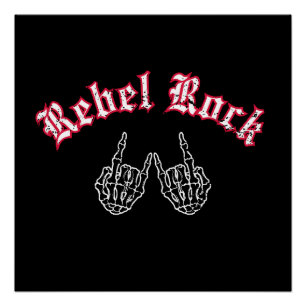 Rebel Rock Perfect Poster