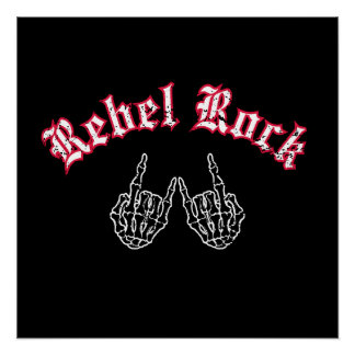Rebel Rock Perfect Poster