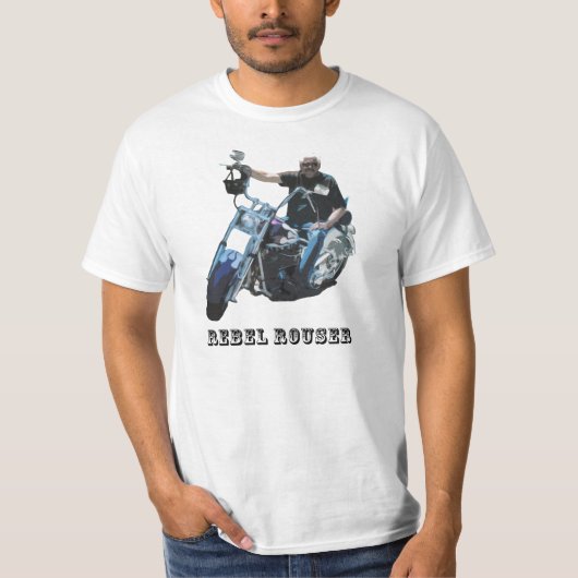 Rebel Rouser T-Shirt (Voorkant)