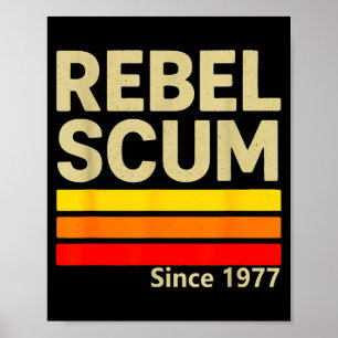 Rebel Scum Sinds 1977 Clic Retro Iconische Vintage Poster