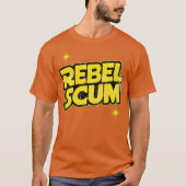 Rebel Scum T-shirt (Voorkant)