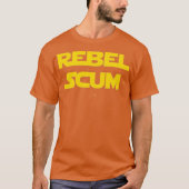 Rebel Scum T-shirt (Voorkant)