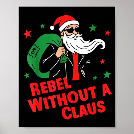 Rebel Without A Claus– Cool Santa leren jas C Poster (Voorkant)