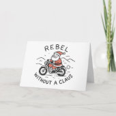 Rebel Without a Claus - Funny Christmas Card Feestdagen Kaart (Voorkant)