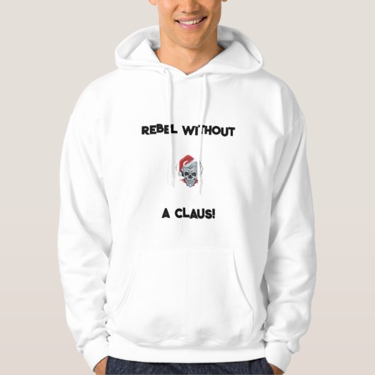 Rebel zonder een Claus Kerst Hoodie (Voorkant)