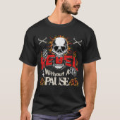 Rebel zonder een pauze uitdagende schedel t-shirt (Voorkant)
