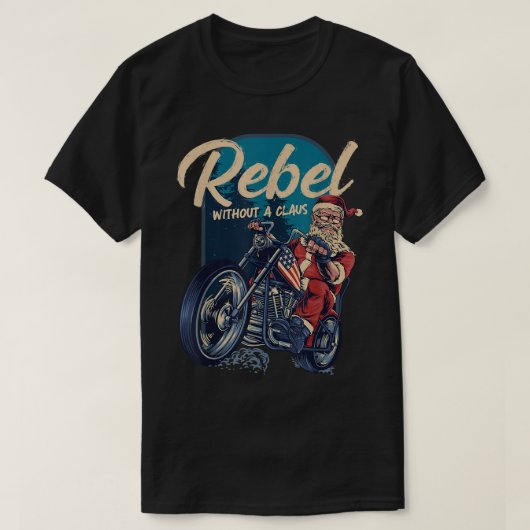 Rebel zonder kerstcadeautje voor kerstman t-shirt (Design voorkant)