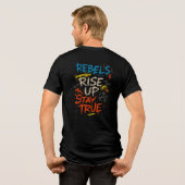 REBELLEN IN OPSTAND Tri-Blend SHIRT (Achterkant volledig)
