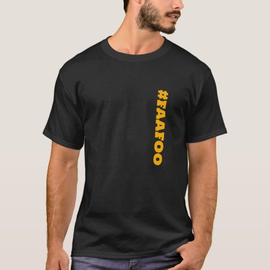 Rebellenmodus: FAFO (#FAAF00) T-shirt (Voorkant)