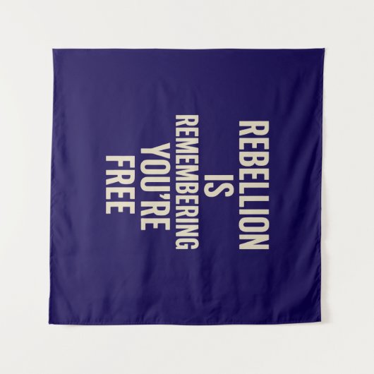 Rebellie herinnert je dat je vrij bent wandkleed (Voorkant (horizontaal))