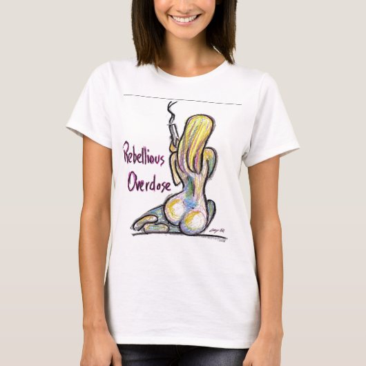 Rebellious Overdose Chick 06 T-shirt (Voorkant)