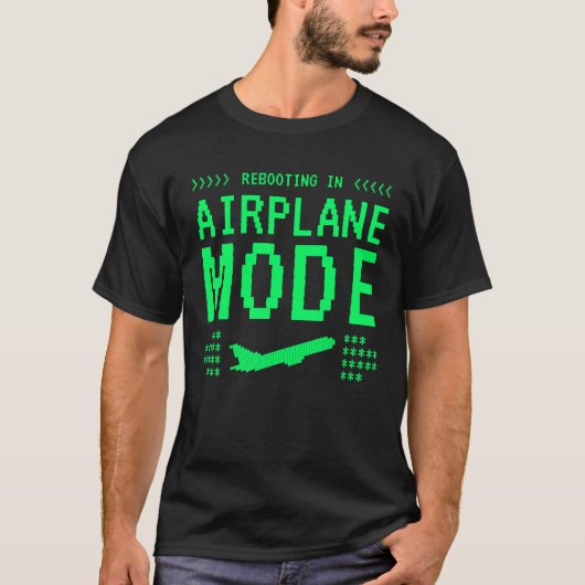 Reboot Screen Airplane Mode T-Shirt (Voorkant)