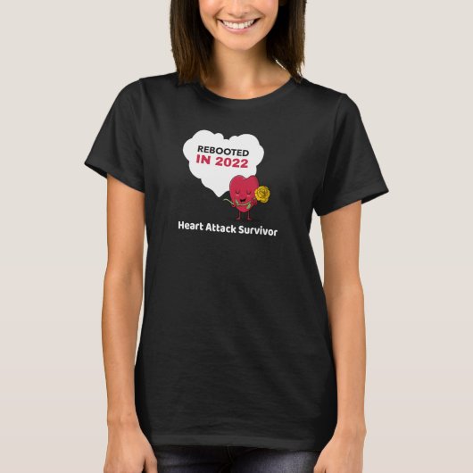 Rebooted in 2022 Heart Attack Survivor T-shirt (Voorkant)