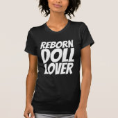 REBORN DOLL LOVER T-SHIRTS (Voorkant)
