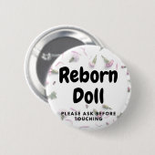 Reborn pop Button Alsjeblieft Vraag Even Voor Je H (Voorkant /achterkant)