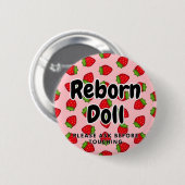 Reborn pop Button Alsjeblieft Vraag Voor Het Aanra (Voorkant /achterkant)