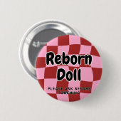 Reborn pop Button Alsjeblieft Vraag Voor Het Aanra (Voorkant /achterkant)