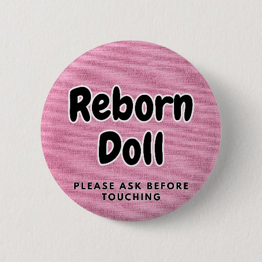 Reborn pop Button Alsjeblieft Vraag Vooraf Voordat (Voorkant)