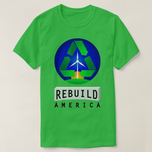 Rebuild America Renewable Energy T-shirt (Design voorkant)