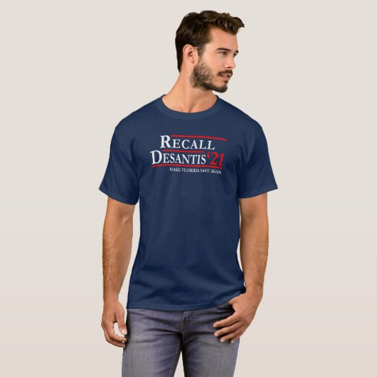 Recall Desantis maakt Florida weer veilig T-shirt (Voorkant volledig)