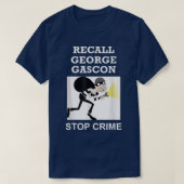 Recall George Gascon Stop Crime T-Shirt (Design voorkant)