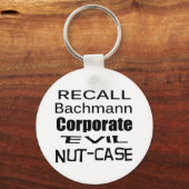 Recall Michele Bachmann Corporate Evil Nut-Hoesje Sleutelhanger (Voorkant)