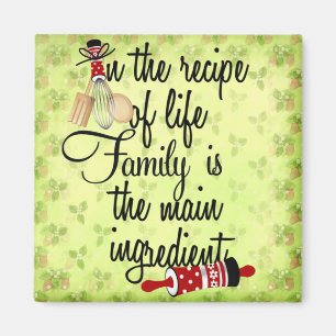 Recept van het leven Familie is belangrijkste ingr Magneet