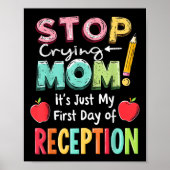Reception Back To School First Day Of Nursery Rece Poster (Voorkant)