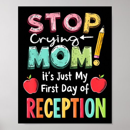 Reception Back To School First Day Of Nursery Rece Poster (Voorkant)
