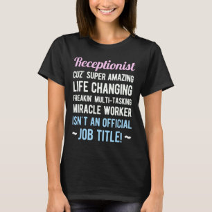 Receptionist Funny T-shirt