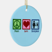Receptionist Peace Love Reception Keramisch Ornament (Rechts)