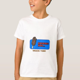 Reces? Nah snack time-school lunchpauze shirt
