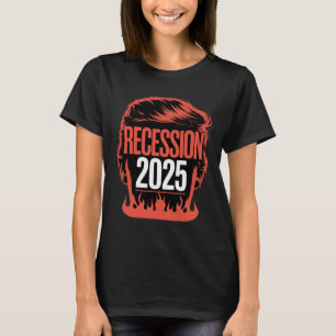 Recessie 2025 Dank Trump Ironisch Politiek Grappig T-shirt