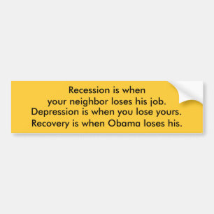 Recessie Depressie Herstel Obama Bumpersticker