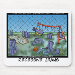 Recessieve Jeans Funny Gifts T - shirts & Collecti Muismat